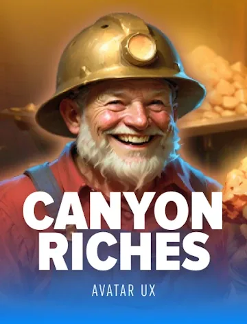 Canyon Riches (AvatarUX)